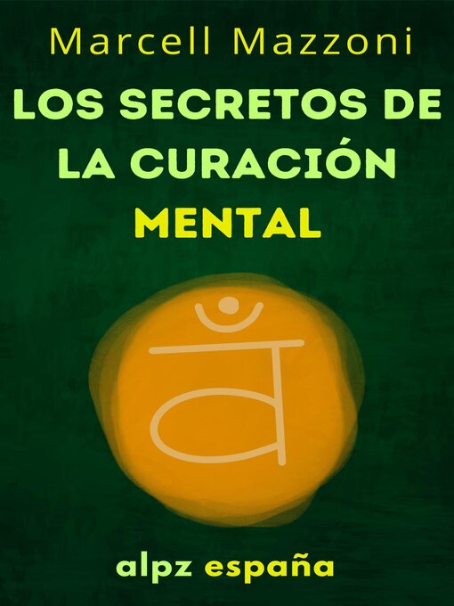 Title details for Los Secretos De La Curación Mental by Alpz Espana - Available